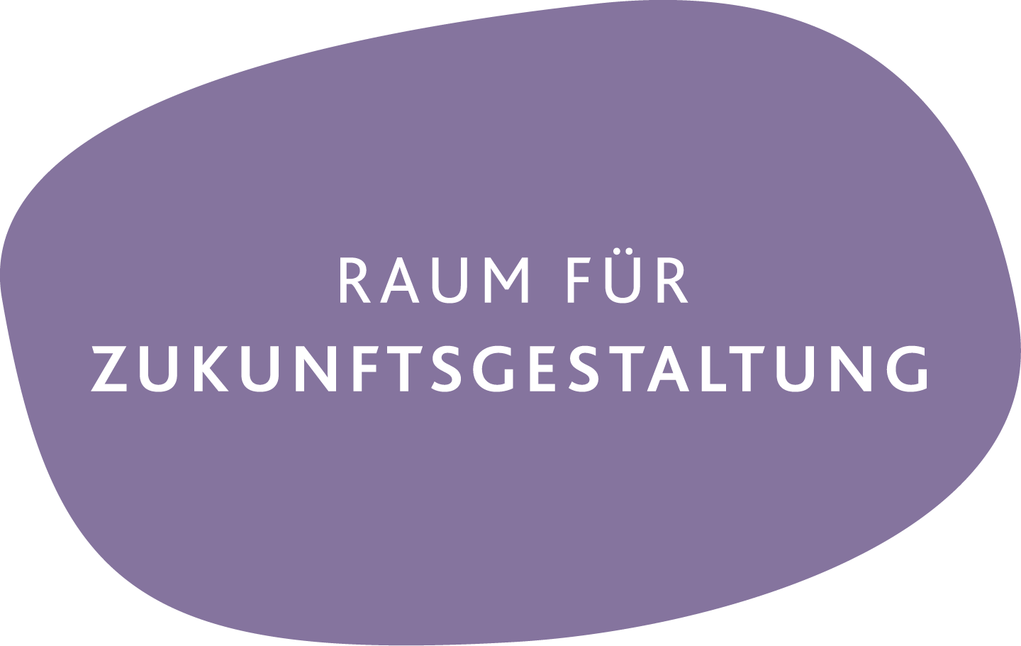 Raum für Zukunftsgestaltung